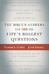  The Bible's Answers to 100 of Life's Biggest Questions