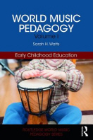  World Music Pedagogy, Volume I