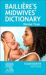  Bailliere's Midwives' Dictionary