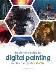  Beginner's Guide to Digital Painting in Photoshop 2nd Edition