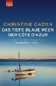  Das tiefe blaue Meer der Cote d'Azur