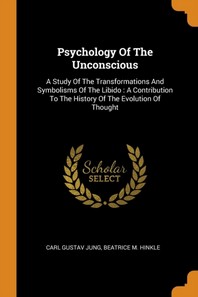  Psychology of the Unconscious