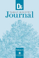 D6 Family Ministry Journal Volume 2