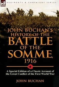  John Buchan's History of the Battle of the Somme, 1916