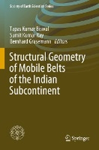  Structural Geometry of Mobile Belts of the Indian Subcontinent
