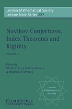 "Novikov Conjectures, Index Theorems, and Rigidity"