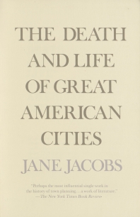  The Death and Life of Great American Cities