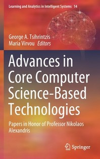  Advances in Core Computer Science-Based Technologies