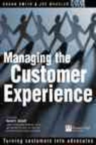  Managing the Customer Experience