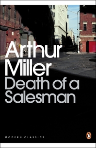  Death of a Salesman  Certain Private Conversations in Two Acts and a Requiem