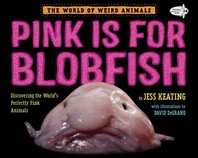  Pink Is for Blobfish