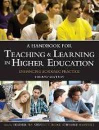  A Handbook for Teaching and Learning in Higher Education