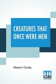  Creatures That Once Were Men