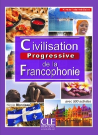  Civilisation Progressive De La Francophonie: Livre Intermediaire (A2/B1) - Nou (French Edition)