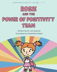  Rosie And The Power Of Positivity Team