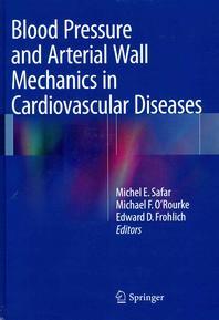  Blood Pressure and Arterial Wall Mechanics in Cardiovascular Diseases