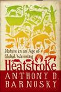 Heatstroke: nature in an age of global warming