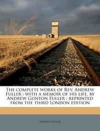 The Complete Works of REV. Andrew Fuller