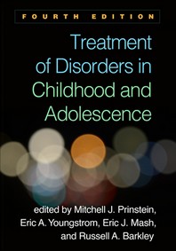  Treatment of Disorders in Childhood and Adolescence, Fourth Edition