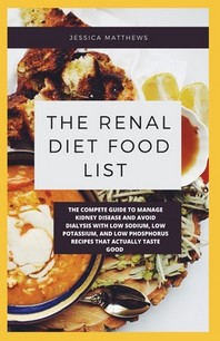  The Renal Diet Food List