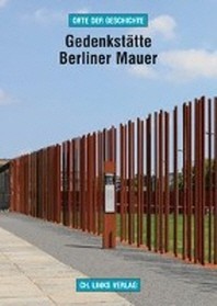  Gedenkstaette Berliner Mauer