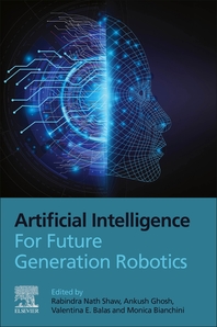  Artificial Intelligence for Future Generation Robotics