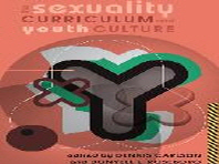  The Sexuality Curriculum and Youth Culture