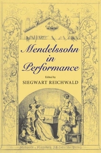  Mendelssohn in Performance