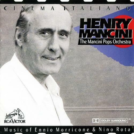 Henry Mancini, The Mancini Pops Orchestra - Cinema Italiano - Music Of Ennio Morricone & Nino Rota
