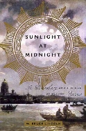 Sunlight at Midnight : St. Petersburg and the Rise of Modern Russia  (ISBN : 9780465083237)