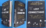 Lost Connections: Uncovering The Real Causes Of Depression - And The Unexpected Solutions  /상현서림 / 사진의 제품   :☞ 서고위치:XG 4 * [구매하시면 품절로 표기됩니다]