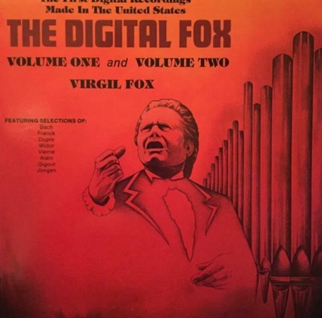 Virgil Fox - The Digital Fox, Volume One And Volume Two