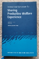 sharing productive welfare experience :international symposium for