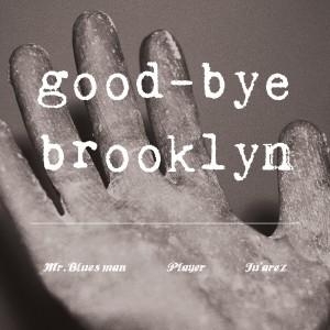 굿바이 브루클린 (Goodbye Brooklyn) - EP