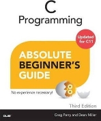 C Programming ABSOLUTE BEGINNER'S GUIDE