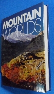 Mountain Worlds - A National Geographic Society    / 사진의 제품   / 상현서림 / :☞ 서고위치:KS 1  * [구매하시면 품절로 표기됩니다]