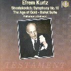  SYMPHONY NO.10/ THE AGE OF GOLD/ BALLET SUITE/ EFREM KURTZ