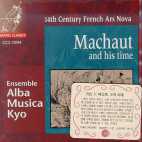  MACHAUT AND HIS TIME 14TH CENTURY FRENCH ARS NOVA