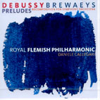  DEBUSSY BREWAEYS PRELUDES RECOMPOSITION FOR SYMPHONY ORCHESTRA/ DAMIELE CALLEGARI