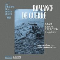 ROMANCE DE GUERRE/ AMBROISE AUBRUN, STEVEN VANHAUWAERT [1차 세계대전 시기: 전쟁과 사랑의 음악 26집]
