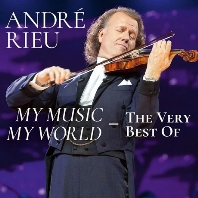  MY MUSIC MY WORLD: THE VERY BEST OF ANDRE RIEU [앙드레 류: 베스트 - 요한 슈트라우스 오케스트라]