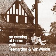  AN EVENING AT HOME WITH TEEGARDEN & VAN WINKLE