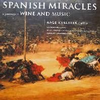  SPANISH MIRACLES A JOURNEY IN WINE AND MUSIC
