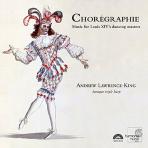  CHOREGRAPHIE: MUSIC FOR LOUIS 14`S DANCING MASTERS