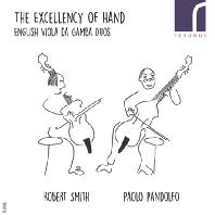  THE EXCELLENCY OF HAND: ENGLISH VIOLA DA GAMBA DUOS/ ROBERT SMITH, PAOLO PANDOLFO [위대한 손: 영국 비올라 다 감바 이중주곡 - 판돌포 & 스미스]