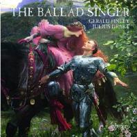 THE BALLAD SINGER/ GERALD FINLEY, JULIUS DRAKE