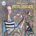 THE ESSENTIAL PETE SEEGER