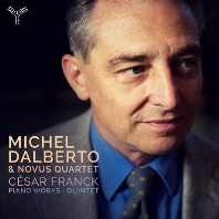  PIANO WORKS & QUINTET/ NOVUS QUARTET, MICHEL DALBERTO [프랑크: 피아노 솔로 작품과 피아노 오중주 - 달베르토, 노부스 콰르텟]