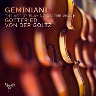  THE ART OF PLAYING ON THE VIOLIN/ GOTTFRIED VON DER GOLTZ [제미니아니: 바이올린 주법론 & 소나타 - 골츠]