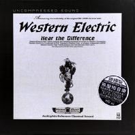 WESTERN ELECTRIC: HEAR THE DIFFERENCE - CLASSICS